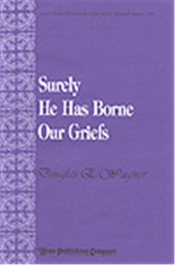 Surely He Has Borne Our Griefs